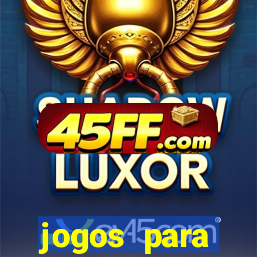 jogos para trabalhar regras e limites